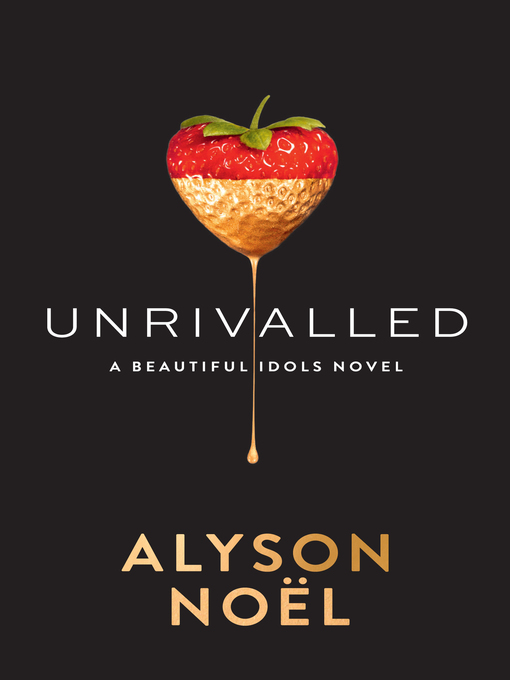 Title details for Unrivalled by Alyson Noël - Available